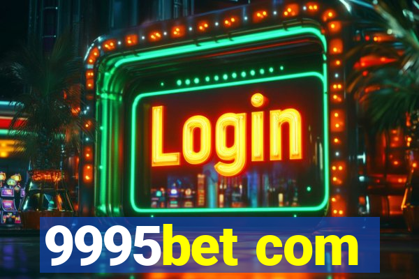 9995bet com