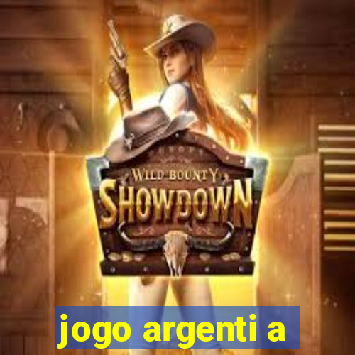 jogo argenti a