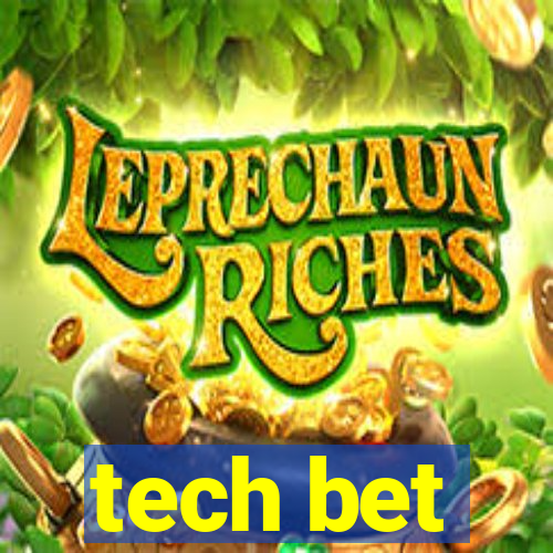 tech bet