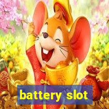 battery slot