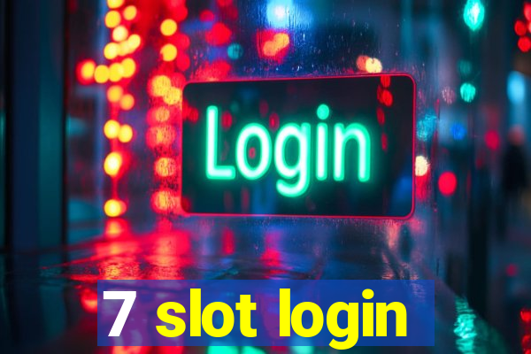 7 slot login