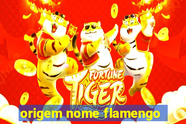 origem nome flamengo