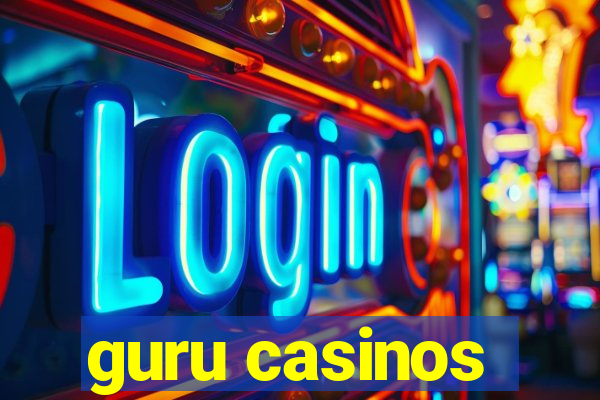 guru casinos