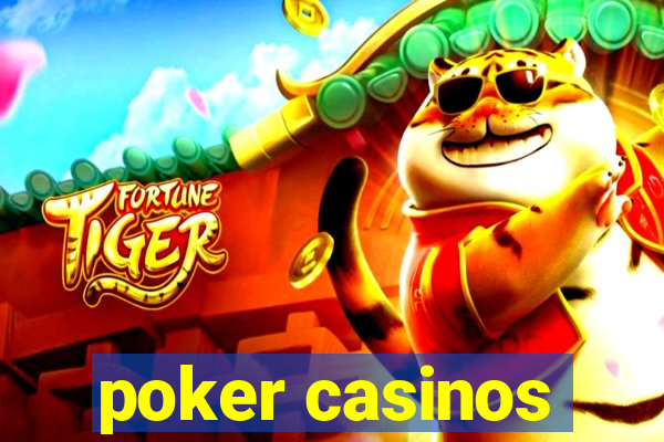 poker casinos