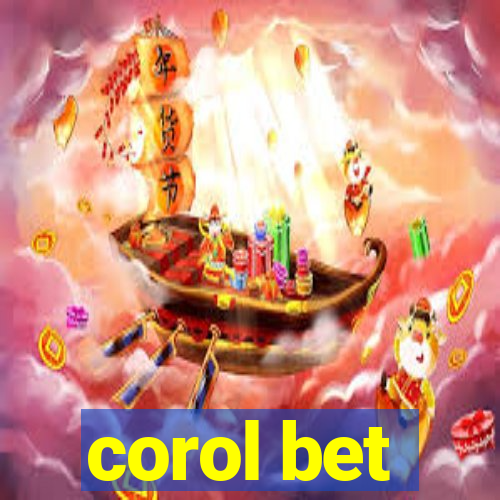 corol bet