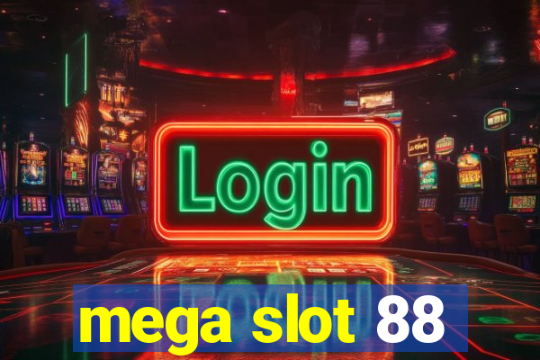 mega slot 88