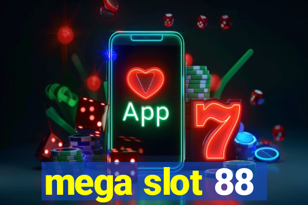 mega slot 88