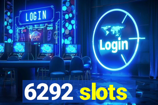 6292 slots