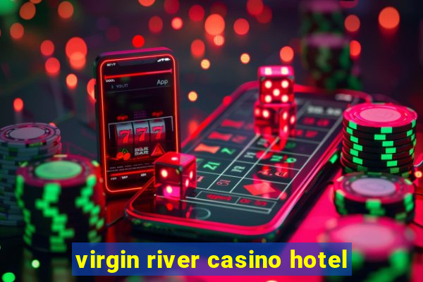 virgin river casino hotel