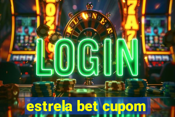 estrela bet cupom