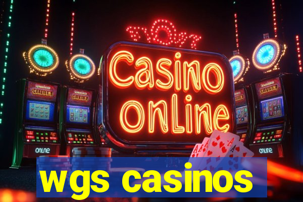 wgs casinos