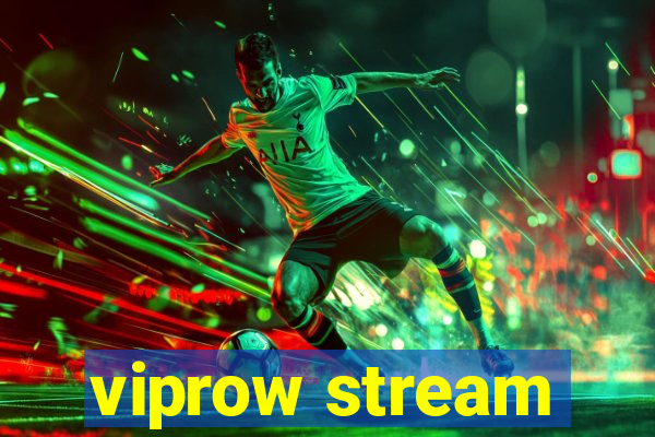 viprow stream