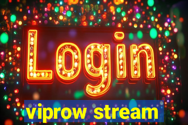 viprow stream