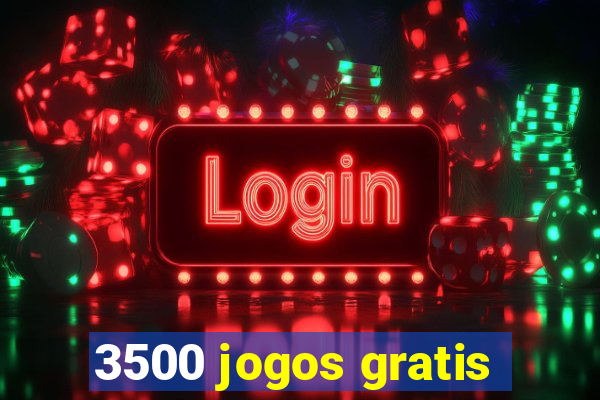 3500 jogos gratis