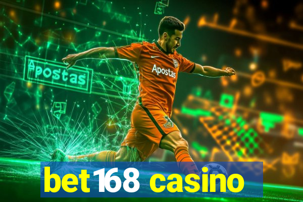 bet168 casino