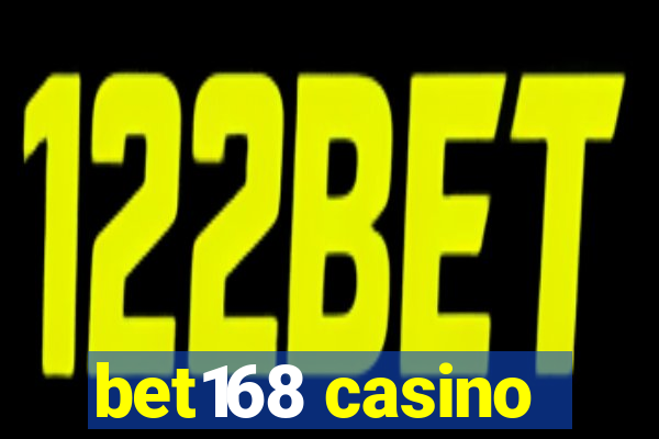 bet168 casino