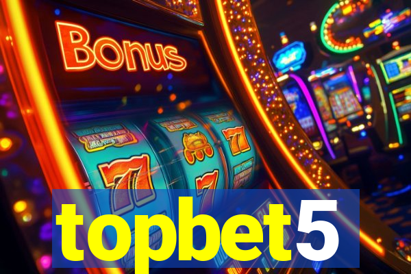 topbet5