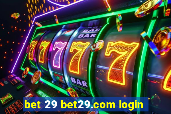 bet 29 bet29.com login