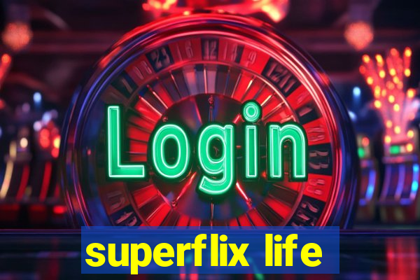 superflix life