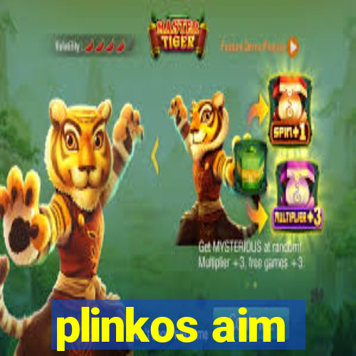 plinkos aim