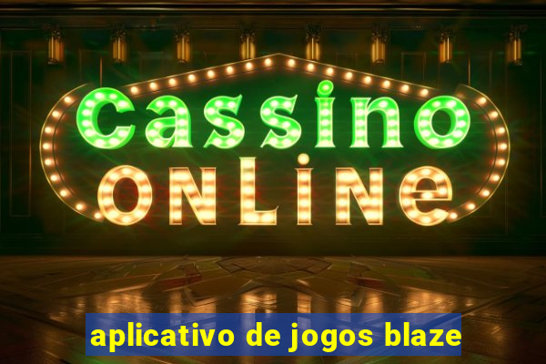 aplicativo de jogos blaze