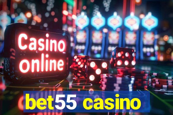 bet55 casino