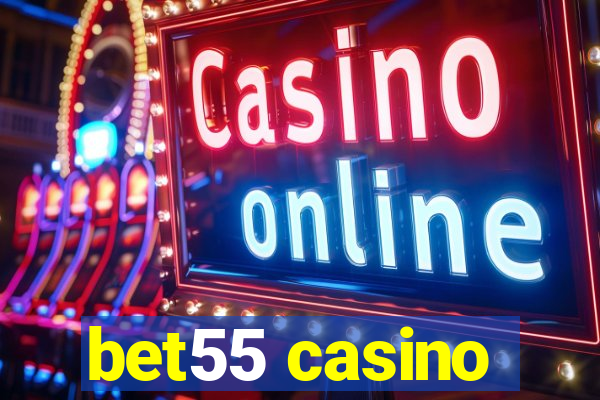 bet55 casino