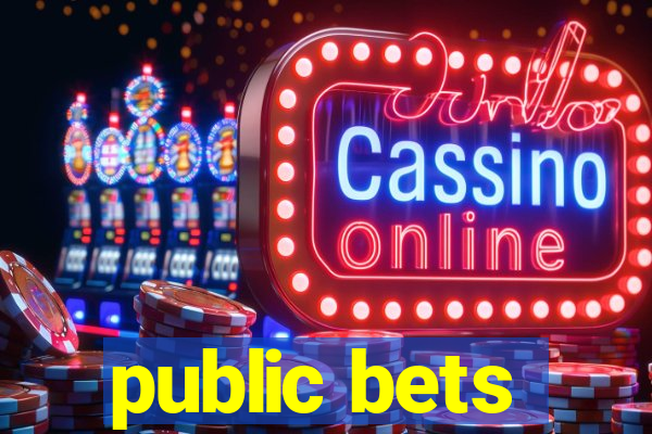 public bets