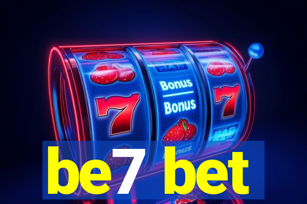 be7 bet