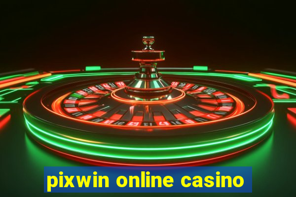 pixwin online casino