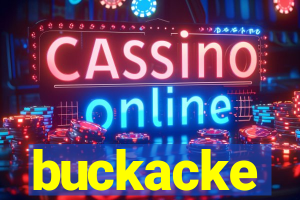 buckacke