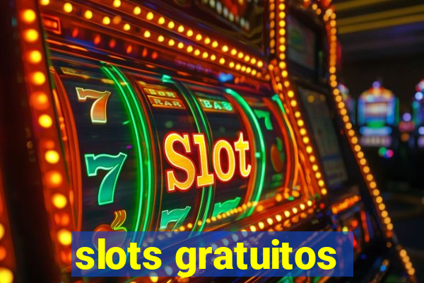 slots gratuitos