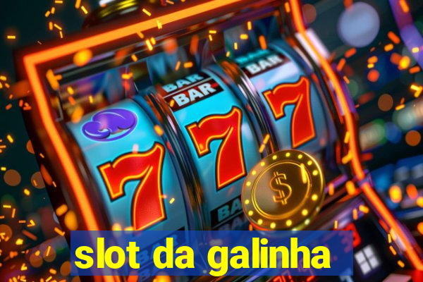 slot da galinha