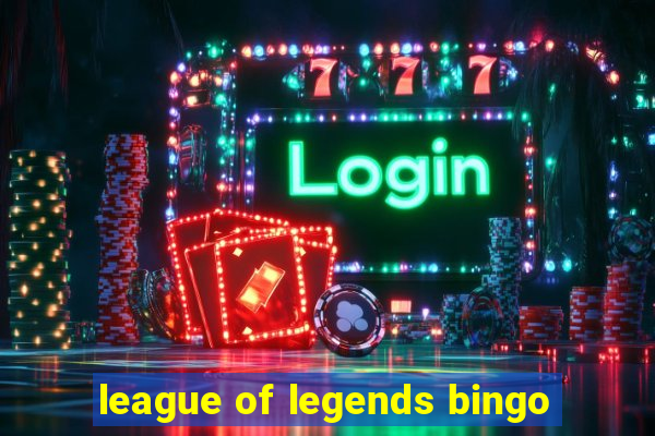 league of legends bingo