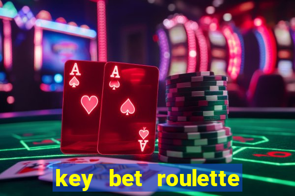 key bet roulette free play