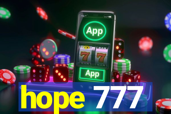 hope 777