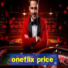 oneflix price