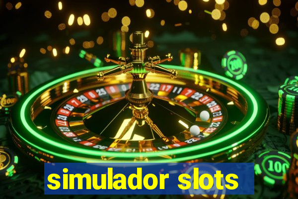 simulador slots