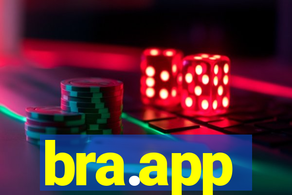 bra.app