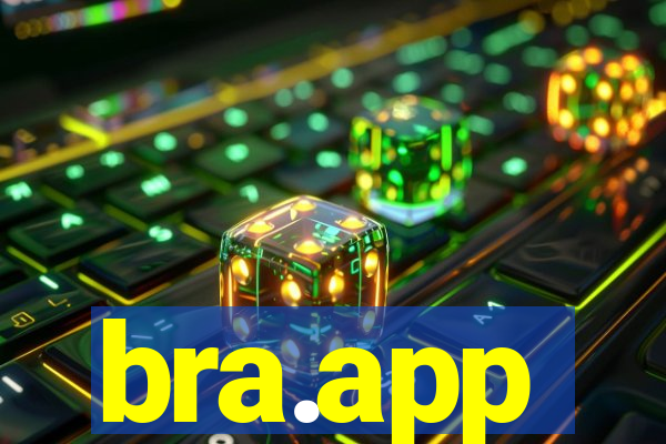 bra.app