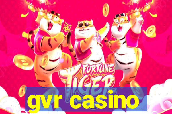 gvr casino