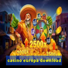 casino europa download