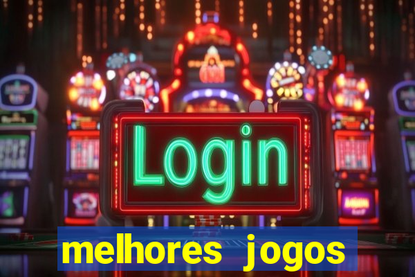 melhores jogos atualmente para android