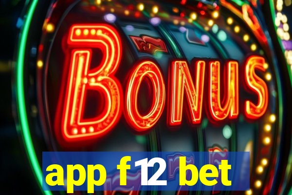 app f12 bet