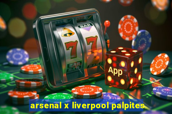 arsenal x liverpool palpites