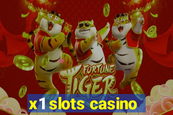 x1 slots casino