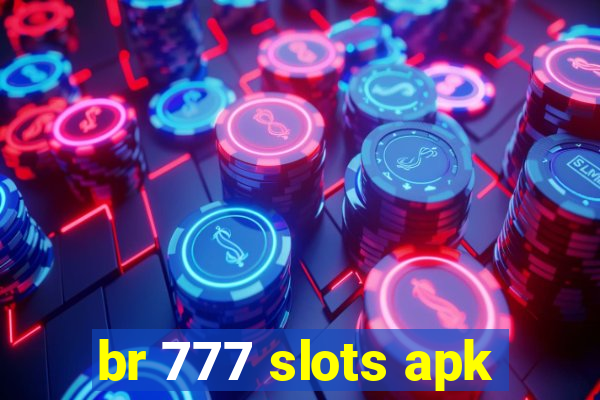 br 777 slots apk