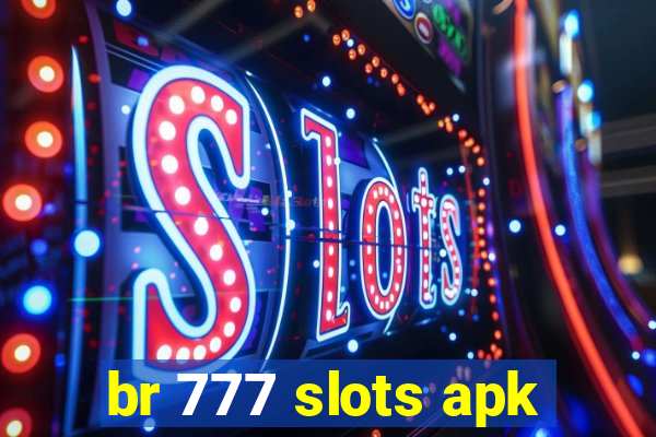 br 777 slots apk