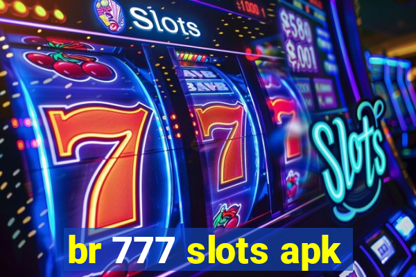 br 777 slots apk