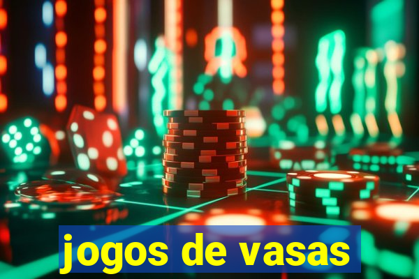 jogos de vasas